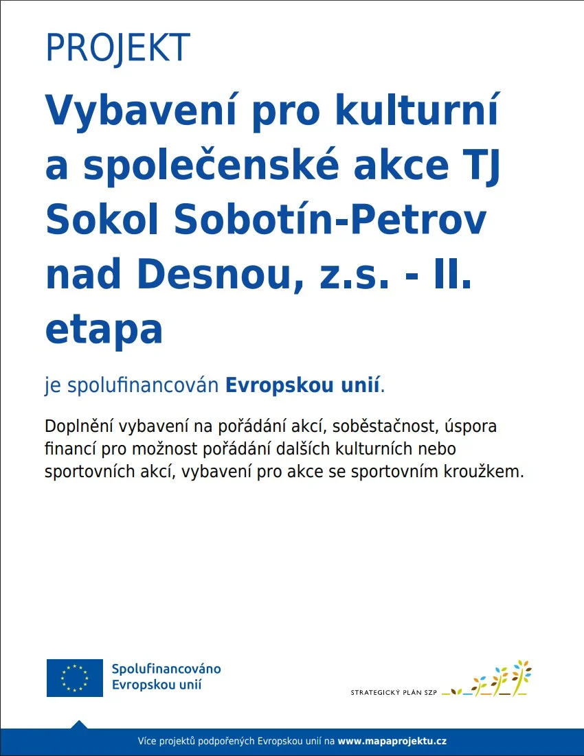 Plakát projektu „Vybavení pro kulturní a společenské akce TJ Sokol Sobotín-Petrov nad Desnou, z.s. – II. etapa“ spolufinancovaného Evropskou unií